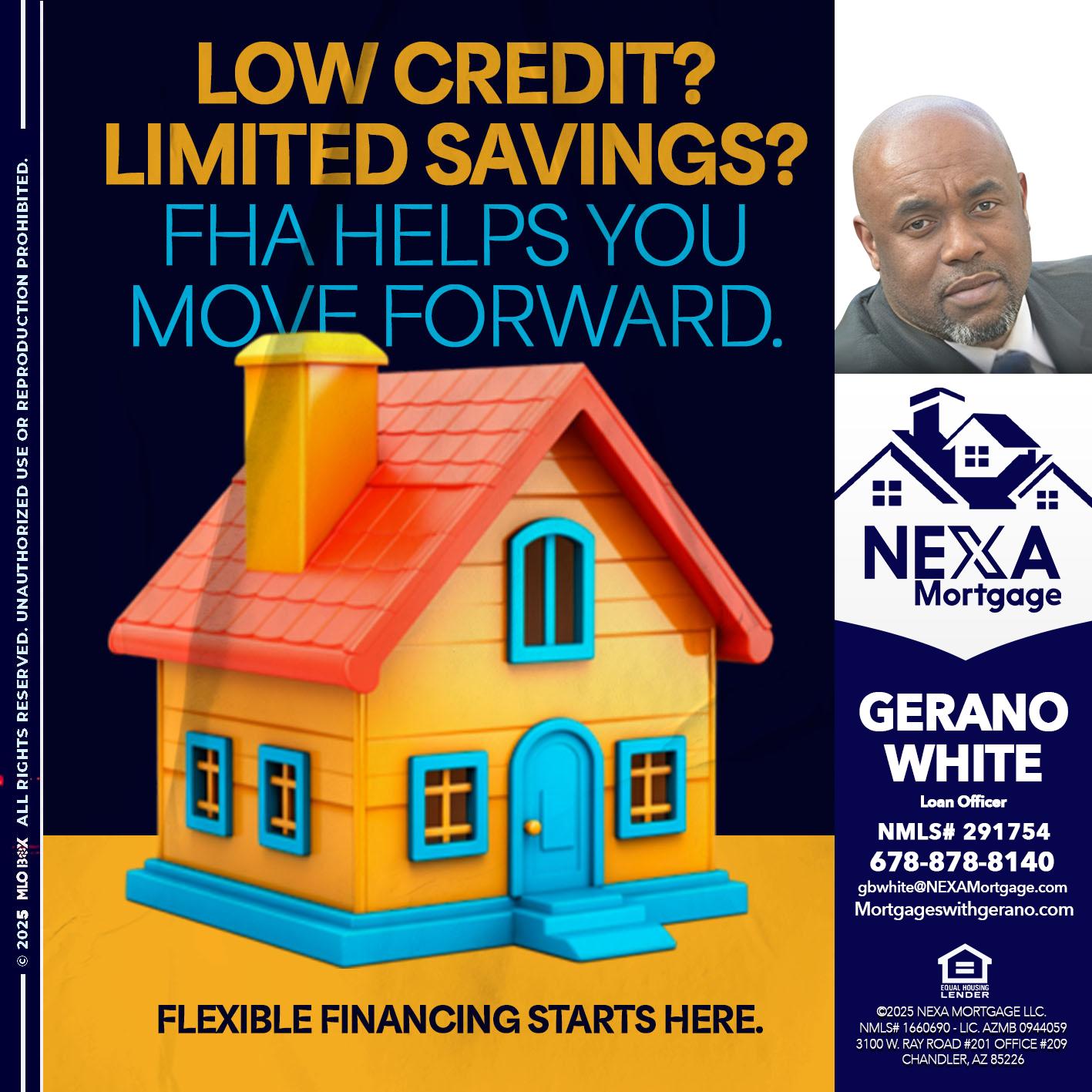 LOW CREDIT? - Gerano White -Loan Officer