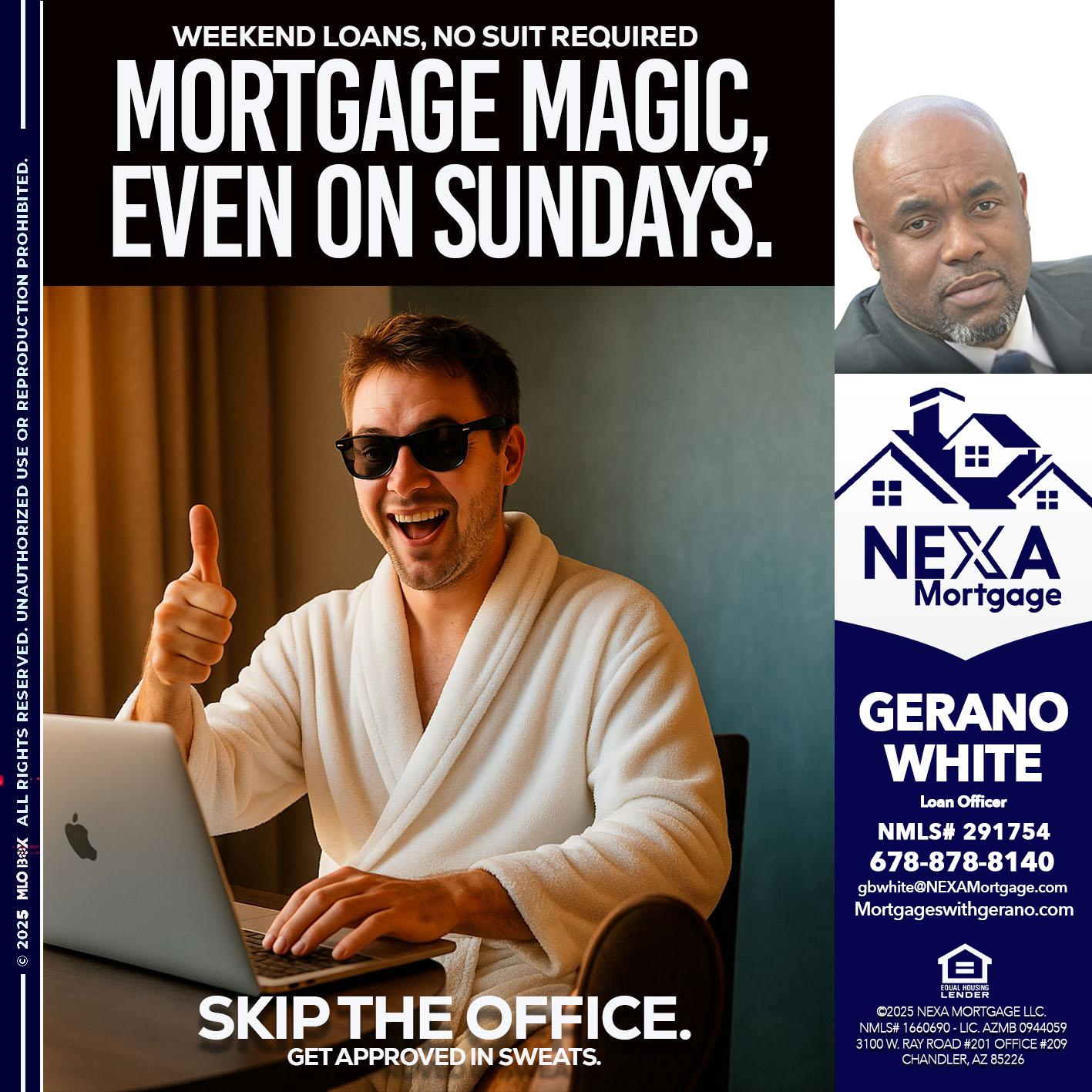 MORTGAGE MAGICS - Gerano White -Loan Officer