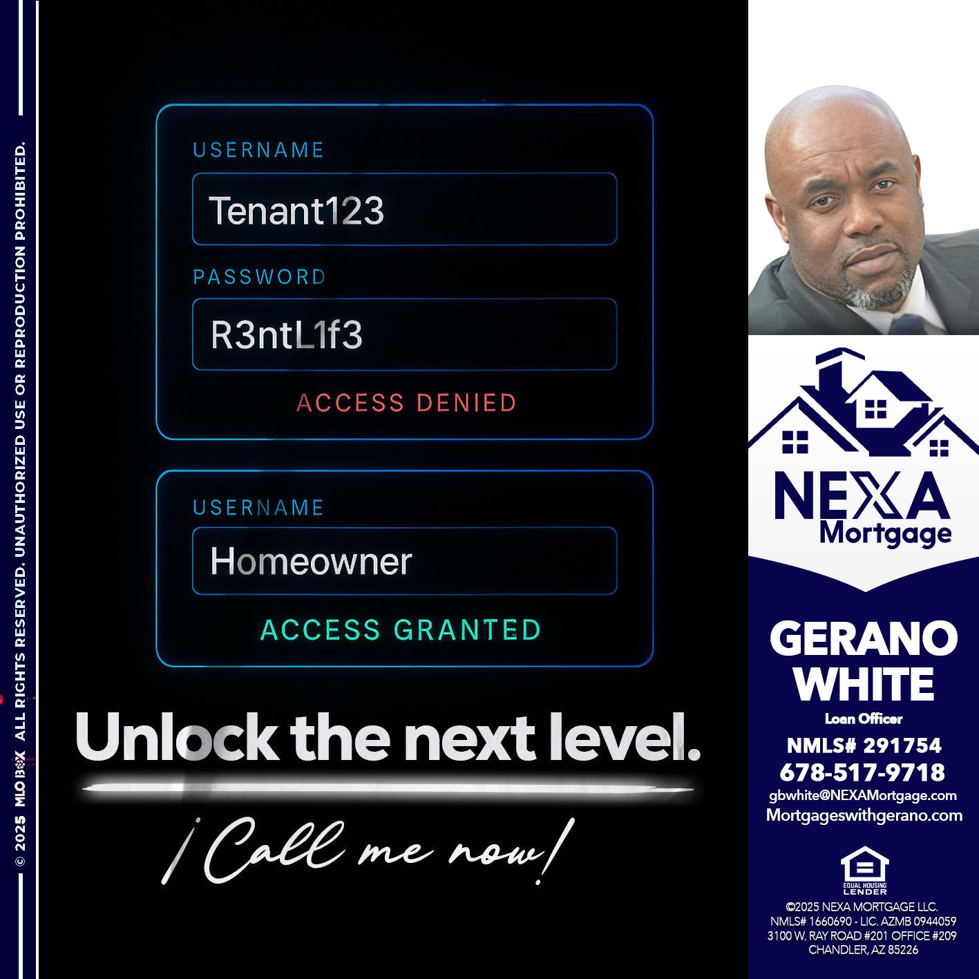 UNLOCK THE NEXT LEVEL - Gerano White -Loan Officer