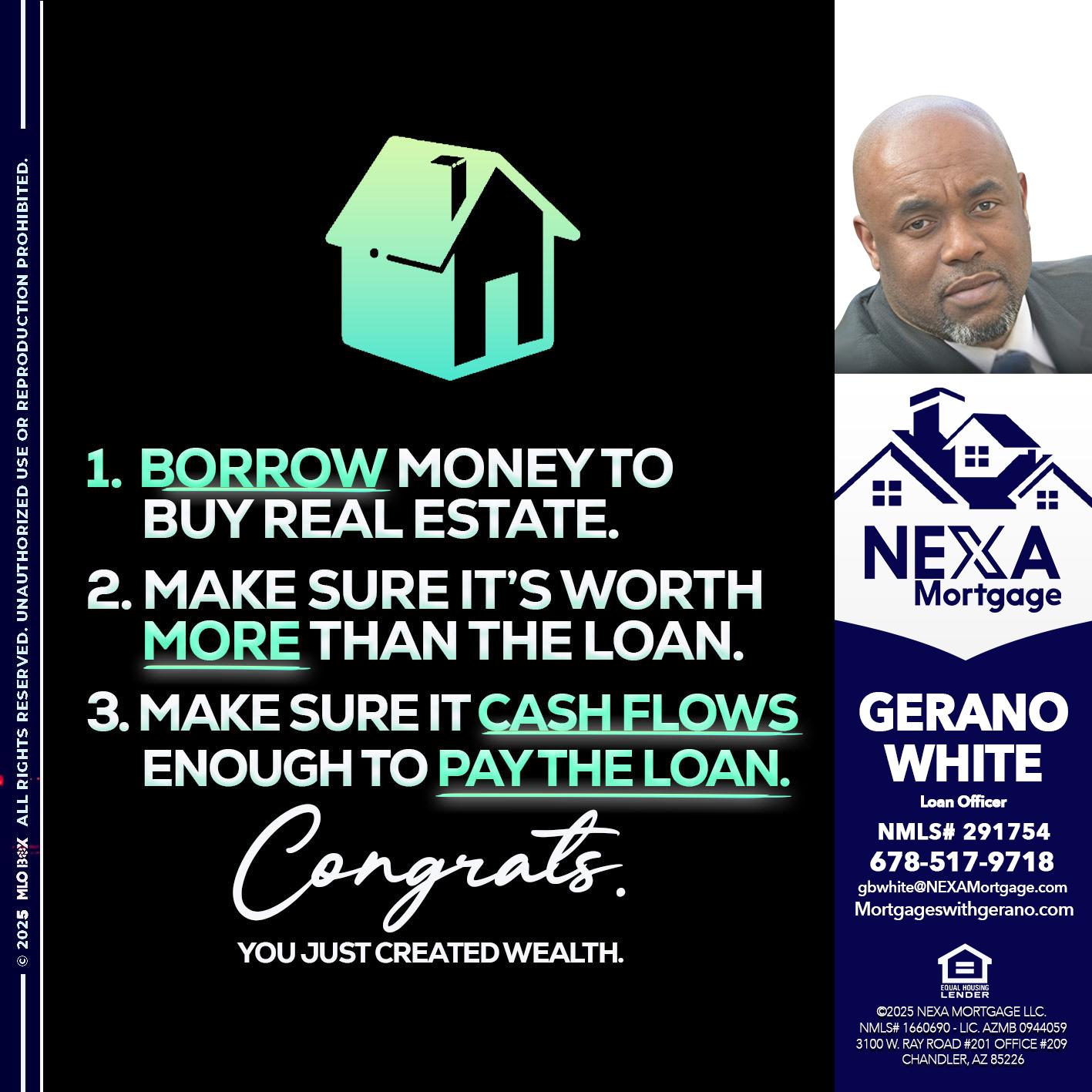 BORROW MONEY - Gerano White -Loan Officer