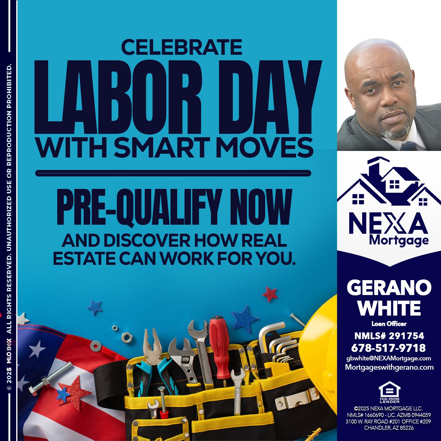 CELEBRATE LABOR DAY - Gerano White -Loan Officer