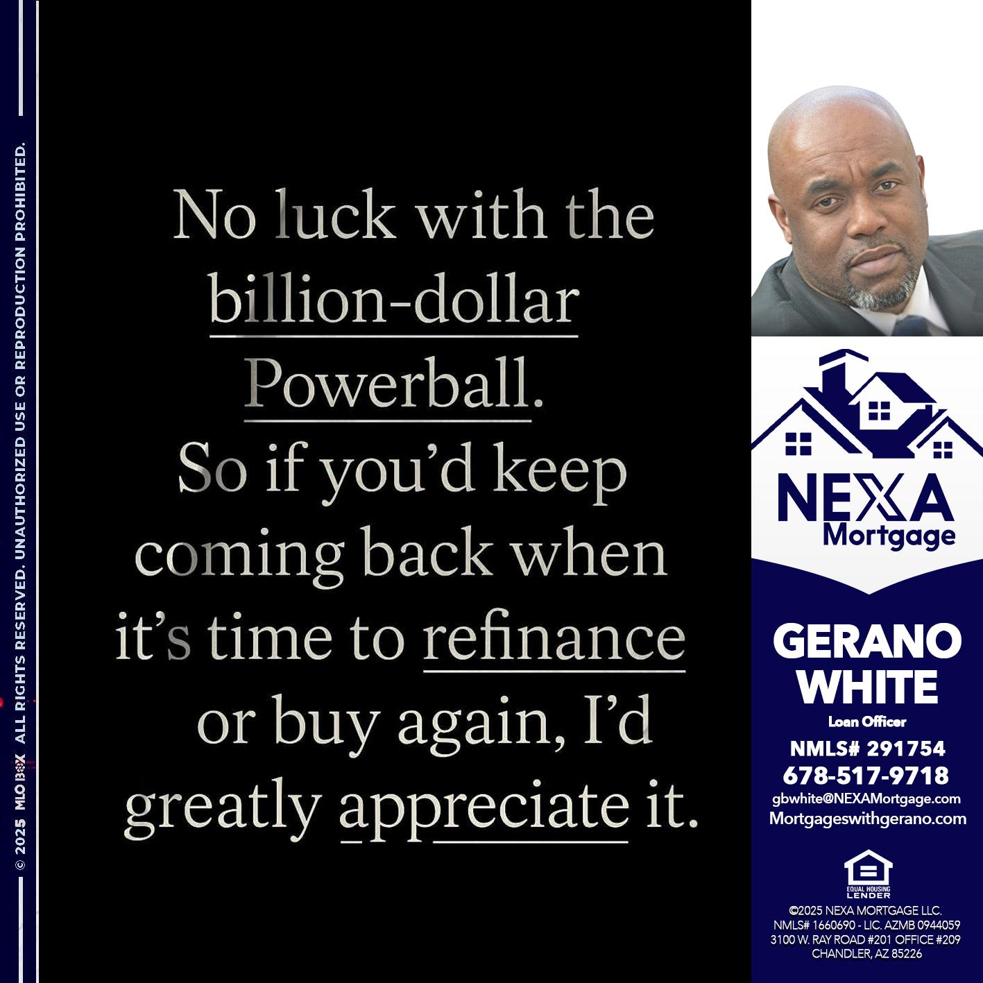 NO LUCK WITH - Gerano White -Loan Officer