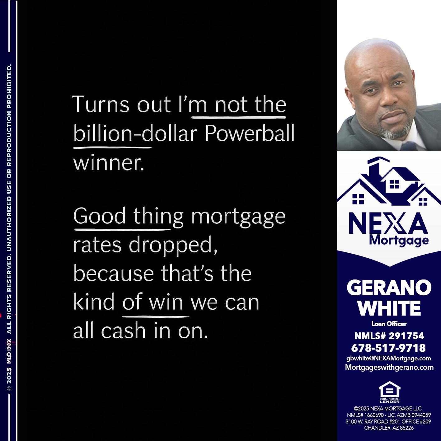 TURNS OUT - Gerano White -Loan Officer