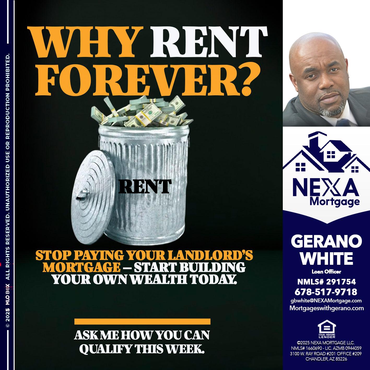 why rent? - Gerano White -Loan Officer