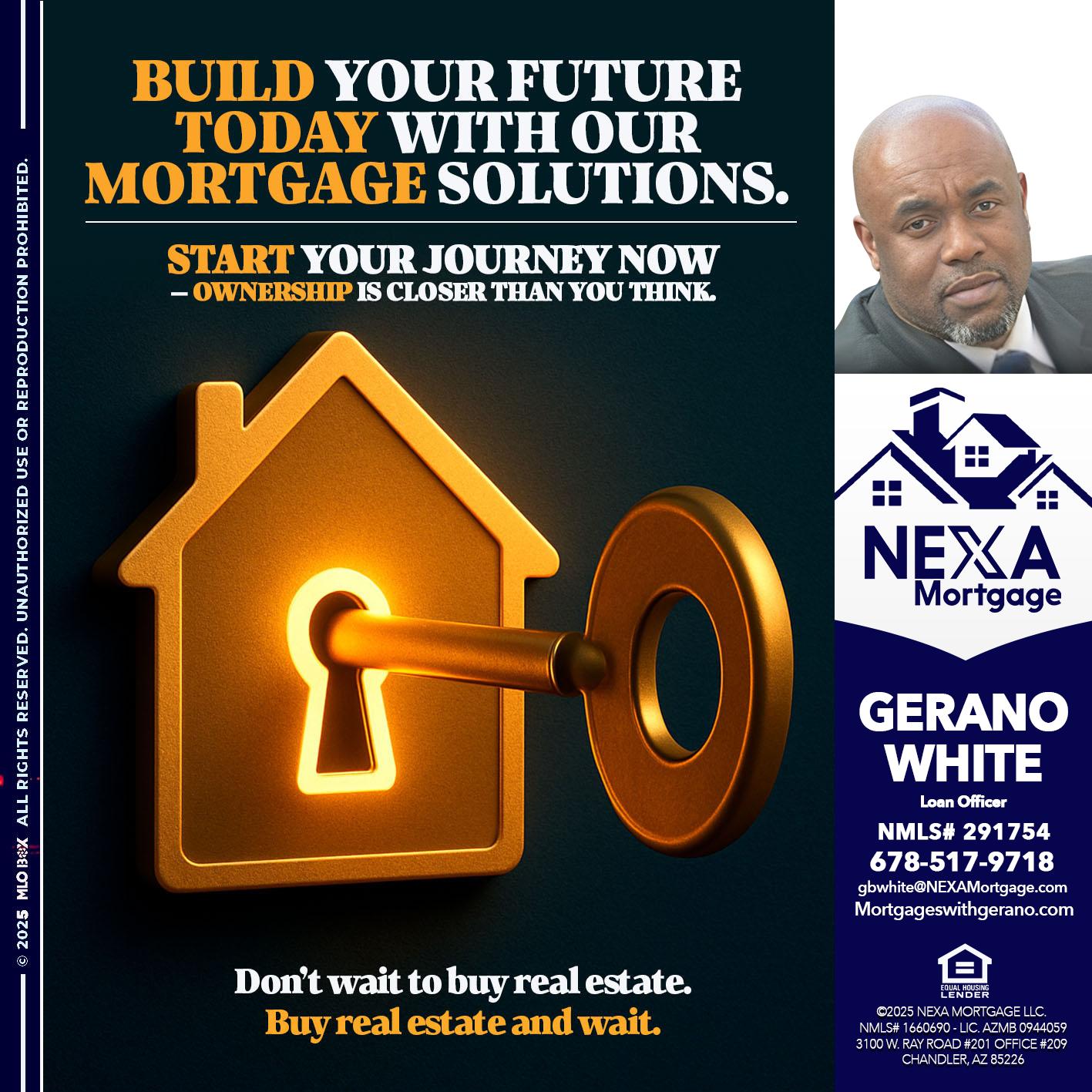 BUILD YOUR FUTURE - Gerano White -Loan Officer