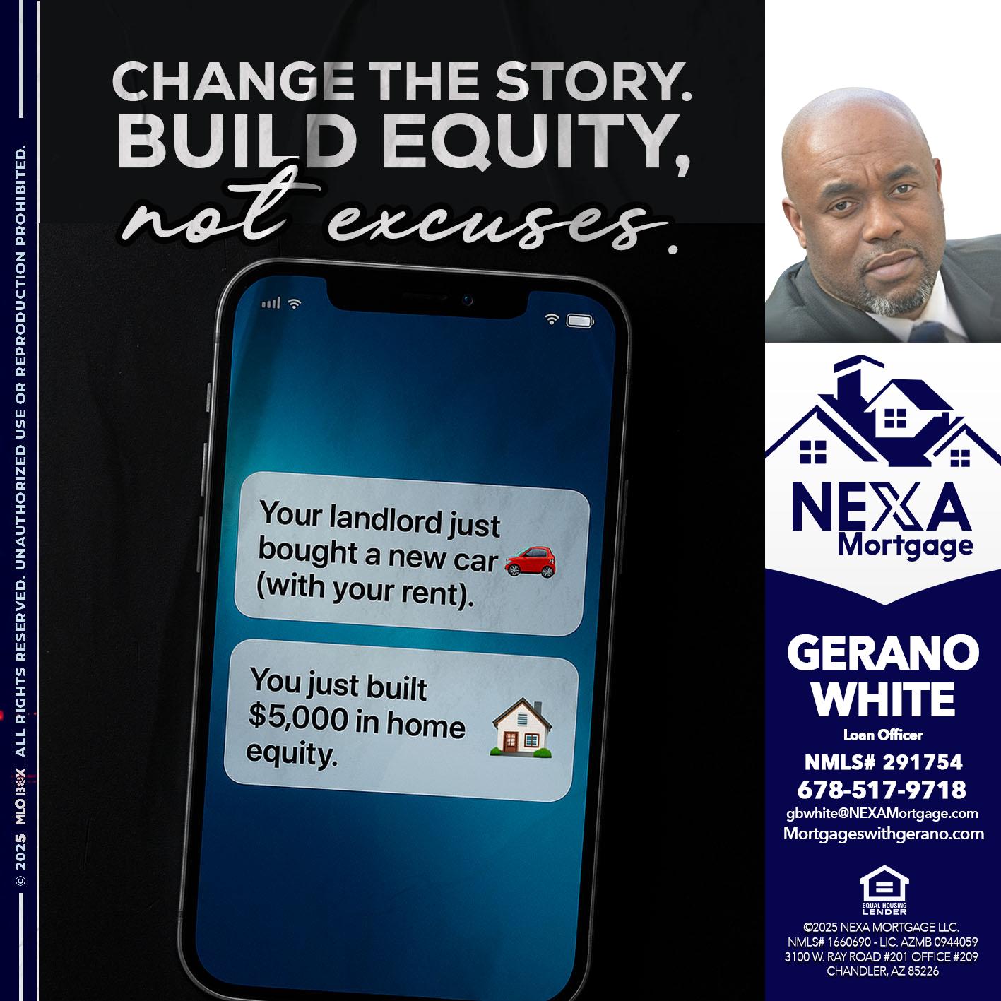 CHANGE THE HISTORY - Gerano White -Loan Officer