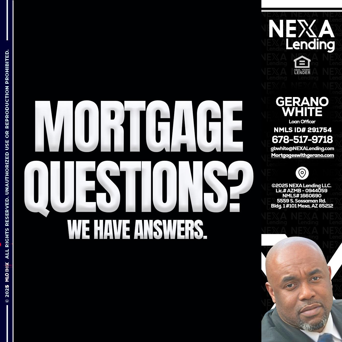 mortgage questions - Gerano White -Loan Officer