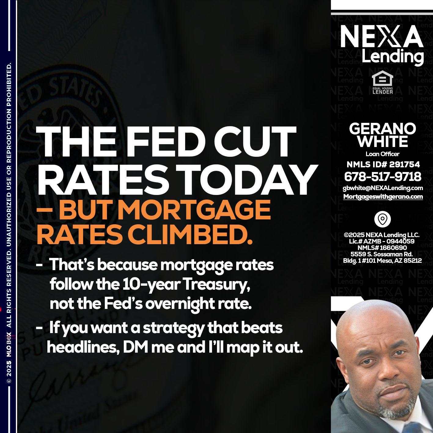 THE FED CUT - Gerano White -Loan Officer