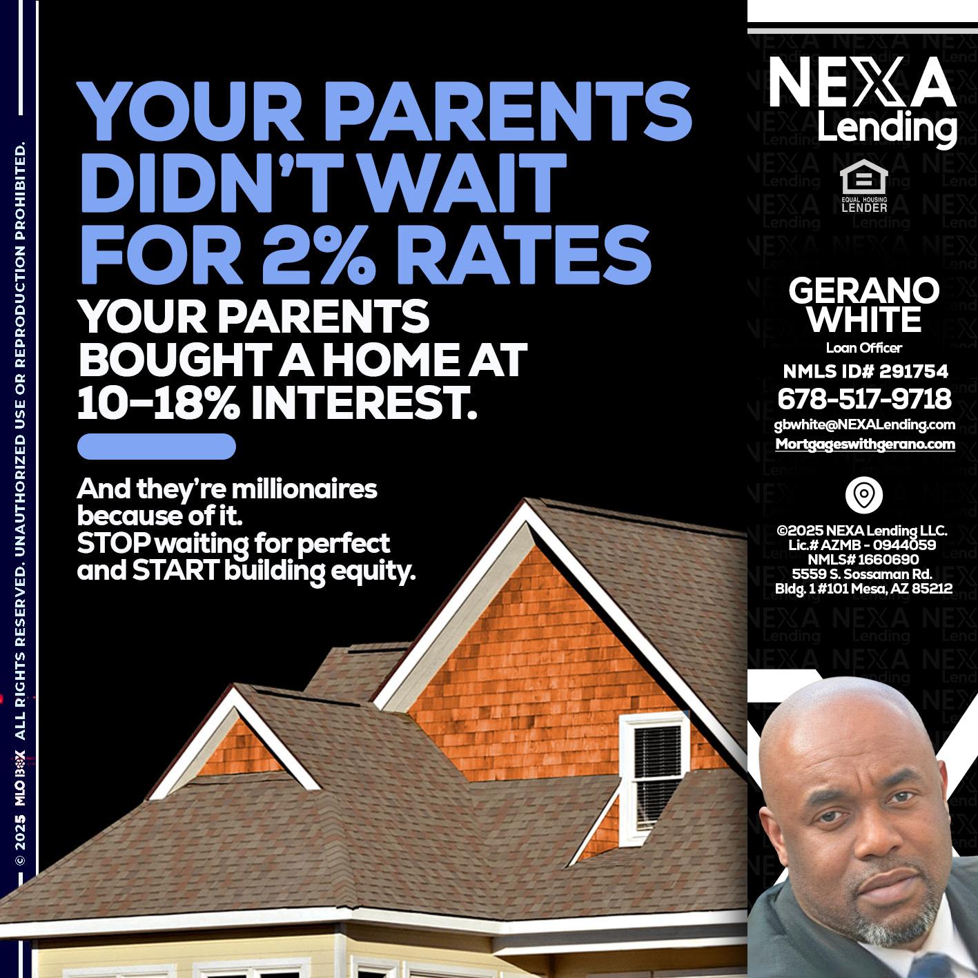 YOUR PARENTS - Gerano White -Loan Officer