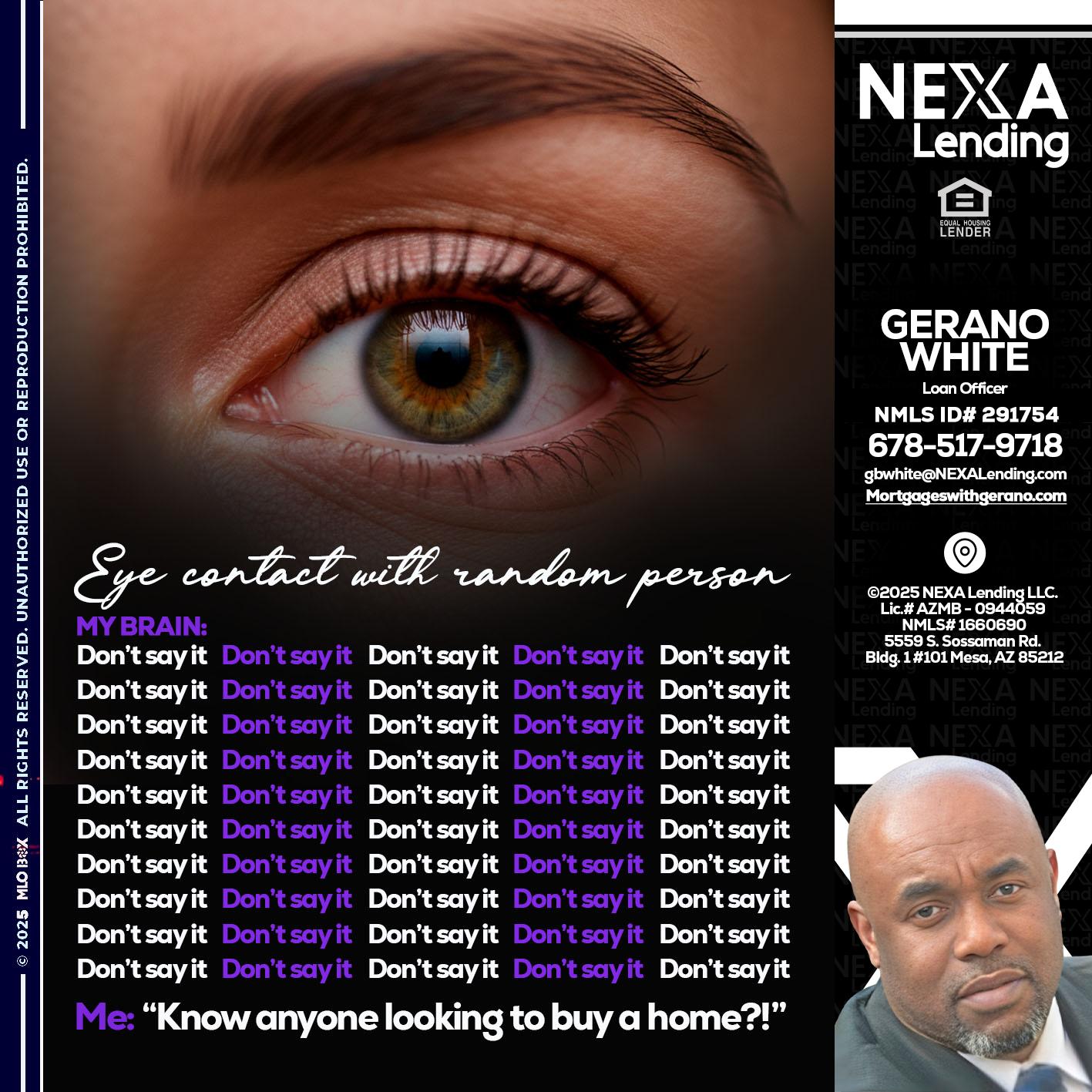 eye contact - Gerano White -Loan Officer