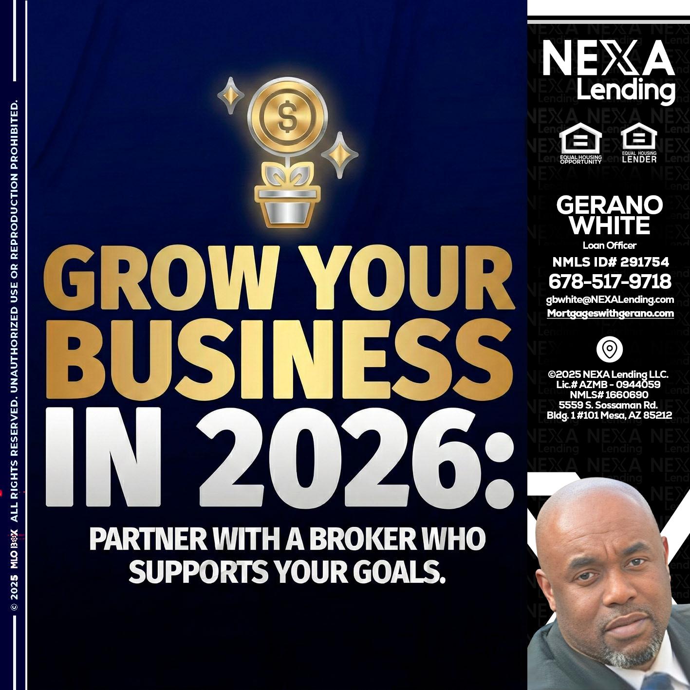 GROW YOUR BUSINESS - Gerano White -Loan Officer