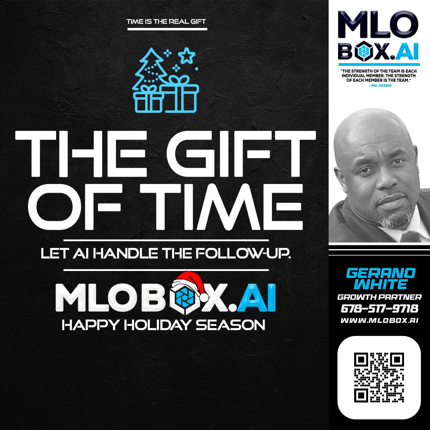 THE GIFT OF TIME - Gerano White -Loan Officer