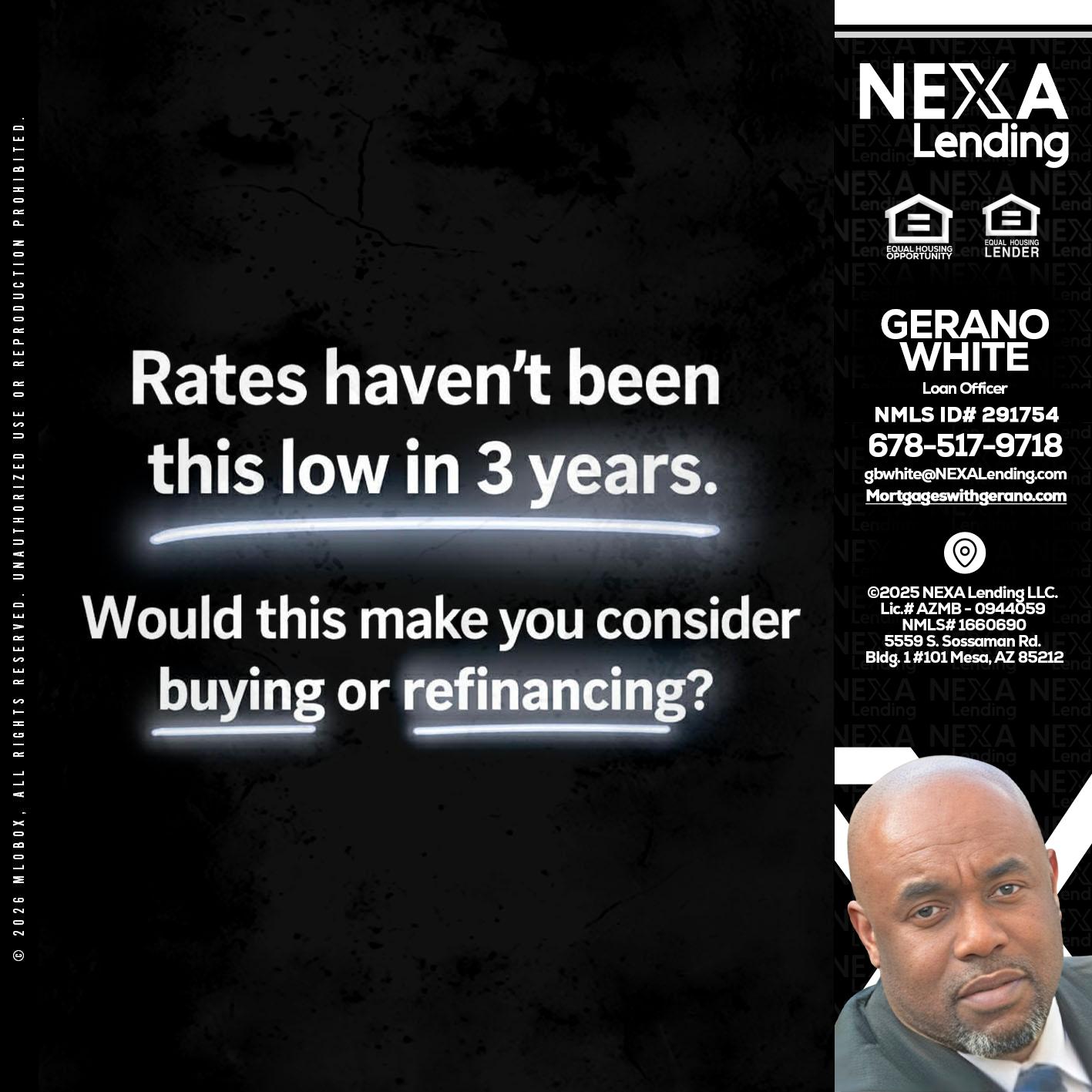 RATES HAVEN'T - Gerano White -Loan Officer