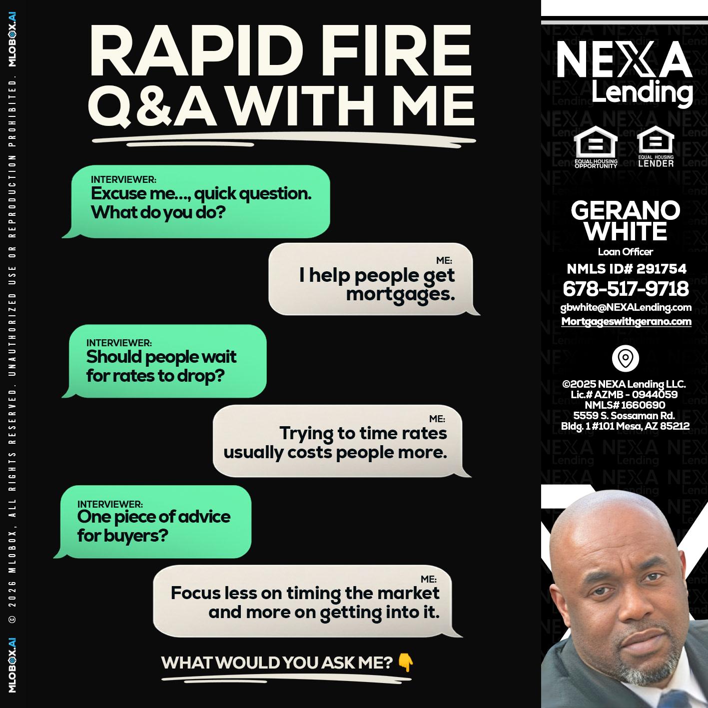 RAPID FIRE Q&A - Gerano White -Loan Officer