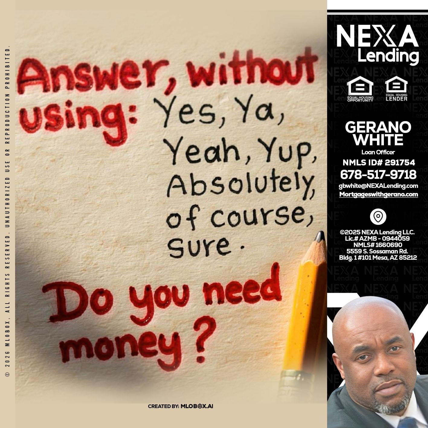 answer without - Gerano White -Loan Officer