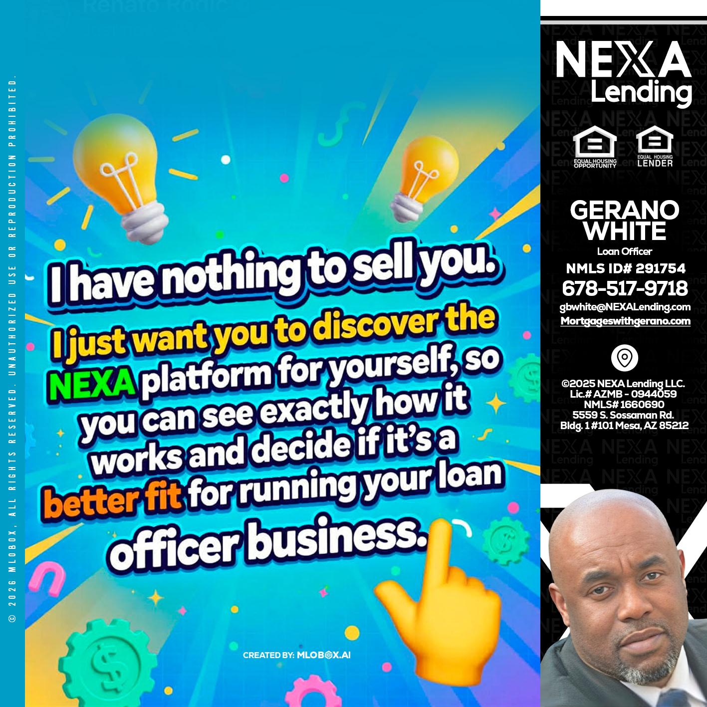 I HAVE NOTHING - Gerano White -Loan Officer