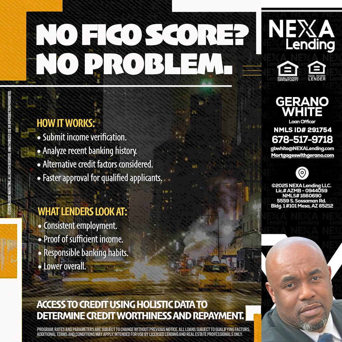 NO FICO SCORE? - Gerano White -Loan Officer