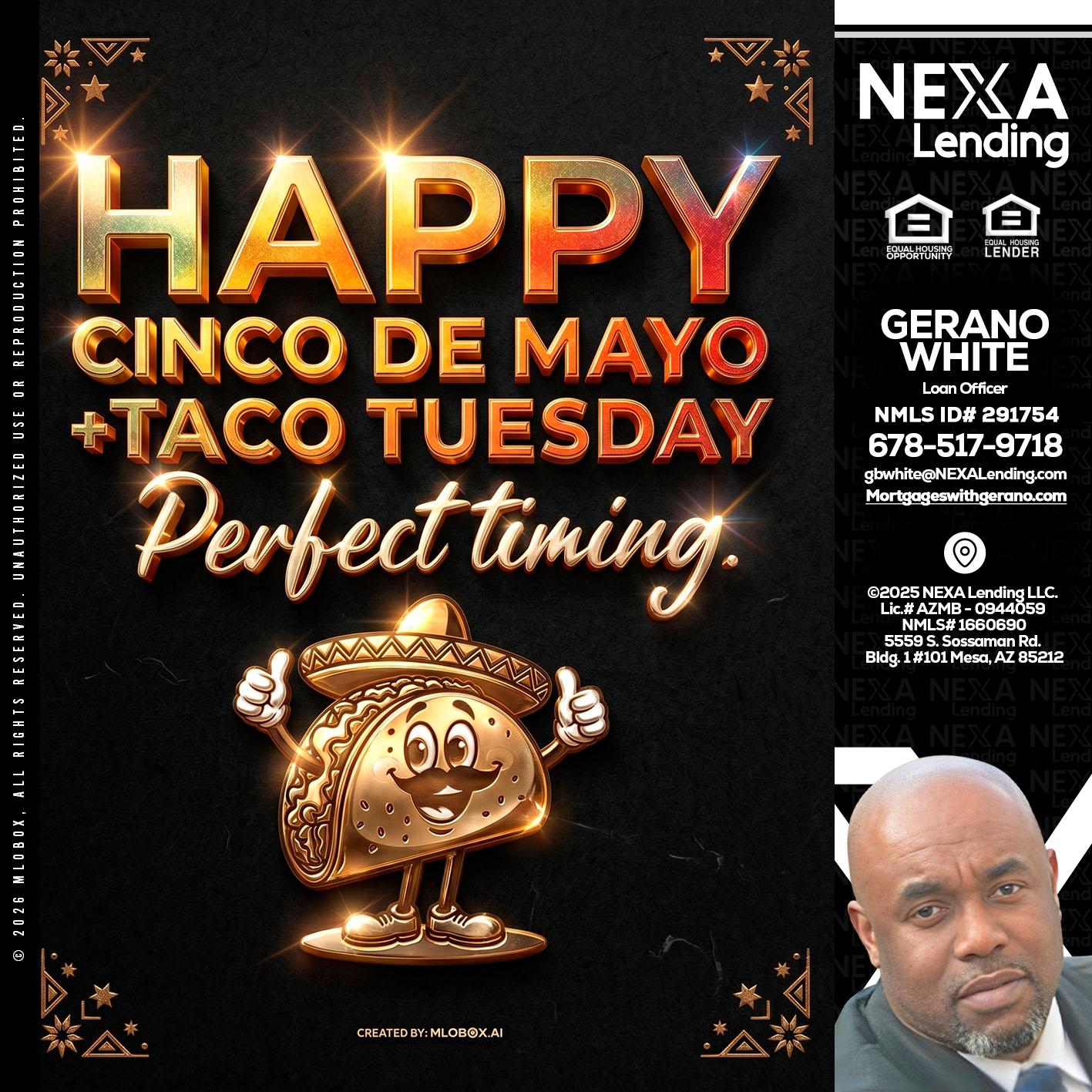 happy 5 de mayo - Gerano White -Loan Officer