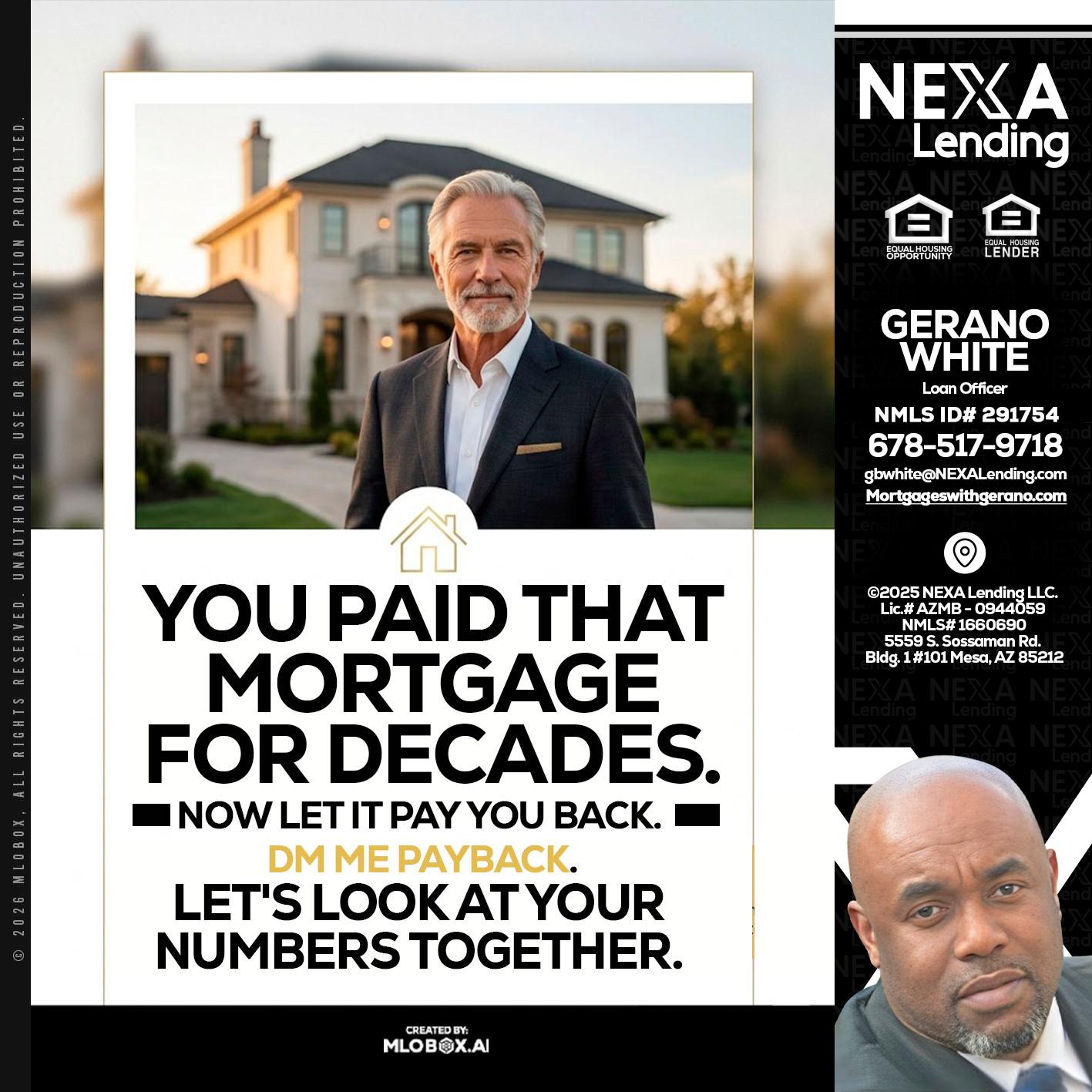 YOU PAID THAT MORTGAGE - Gerano White -Loan Officer